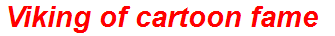 Viking of cartoon fame