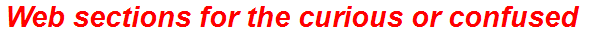 Web sections for the curious or confused