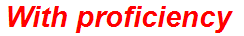 With proficiency