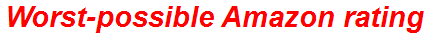 Worst-possible Amazon rating