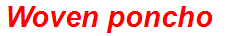 Woven poncho