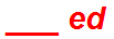 ___ ed