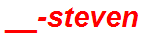 __-steven