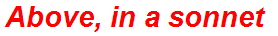 Above, in a sonnet