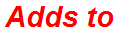 Adds to