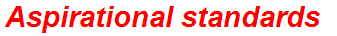 Aspirational standards