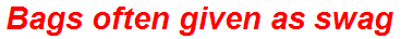Bags often given as swag