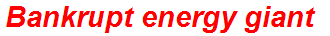Bankrupt energy giant