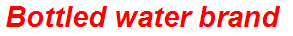 Bottled water brand