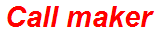 Call maker