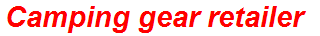 Camping gear retailer
