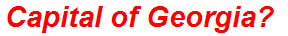 Capital of Georgia?