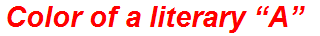 Color of a literary “A”