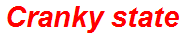 Cranky state