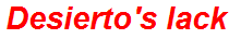 Desierto's lack