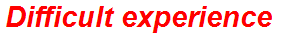 Difficult experience