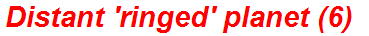 Distant 'ringed' planet (6)