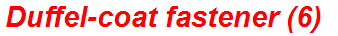 Duffel-coat fastener (6)