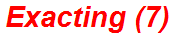 Exacting (7)
