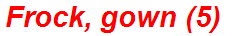 Frock, gown (5)