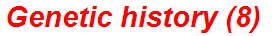 Genetic history (8)