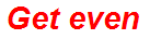 Get even