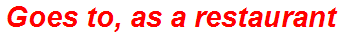 Goes to, as a restaurant
