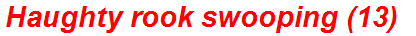 Haughty rook swooping (13)