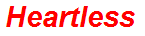 Heartless