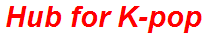 Hub for K-pop