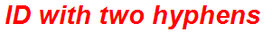 ID with two hyphens