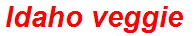 Idaho veggie