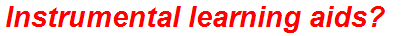 Instrumental learning aids?