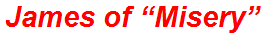 James of “Misery”