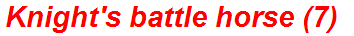 Knight's battle horse (7)