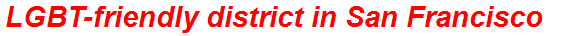 LGBT-friendly district in San Francisco