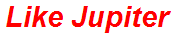 Like Jupiter