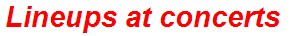Lineups at concerts