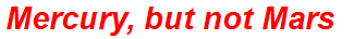 Mercury, but not Mars