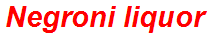 Negroni liquor
