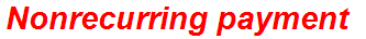 Nonrecurring payment