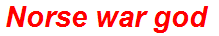 Norse war god