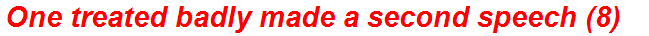 One treated badly made a second speech (8)
