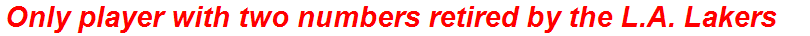 Only player with two numbers retired by the L.A. Lakers