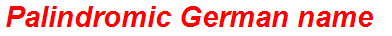 Palindromic German name