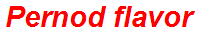 Pernod flavor