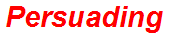 Persuading