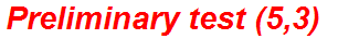 Preliminary test (5,3)