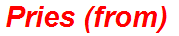 Pries (from)