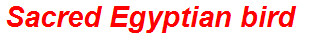 Sacred Egyptian bird